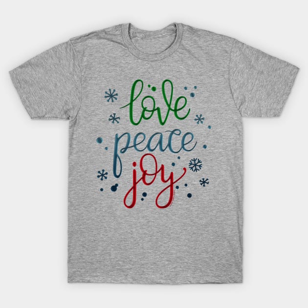 Holiday Colors Love Peace Joy Christmas T-Shirt by Dibble Dabble Designs